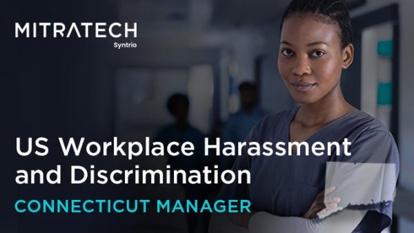 Workplace Harassment and Discrimination (US - Healthcare - Connecticut - Manager)