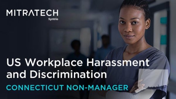 Workplace Harassment and Discrimination (US - Healthcare - Connecticut - Employee)