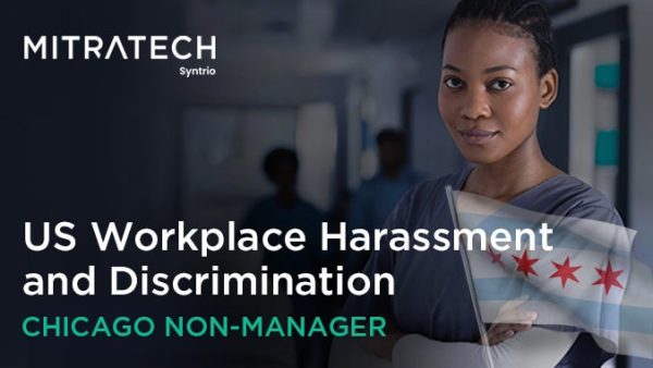Workplace Harassment and Discrimination (US - Healthcare - Chicago - Employee)
