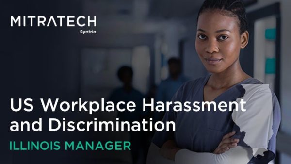 Workplace Harassment and Discrimination (US - Healthcare - Illinois - Manager)