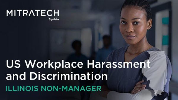 Workplace Harassment and Discrimination (US - Healthcare - Illinois - Employee)