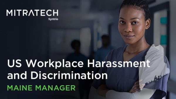 Workplace Harassment and Discrimination (US - Healthcare - Maine - Manager)