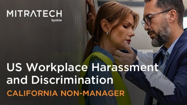Workplace Harassment and Discrimination (US - Industrial - California - Employee)