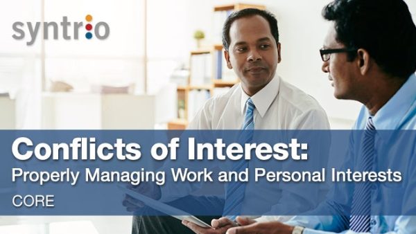 Conflicts of Interest: Properly Managing Work and Personal Interests (Employee - Core)