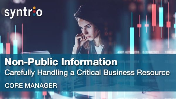 Non-Public Information: Carefully Handling a Critical Business Resource (Manager - Core)