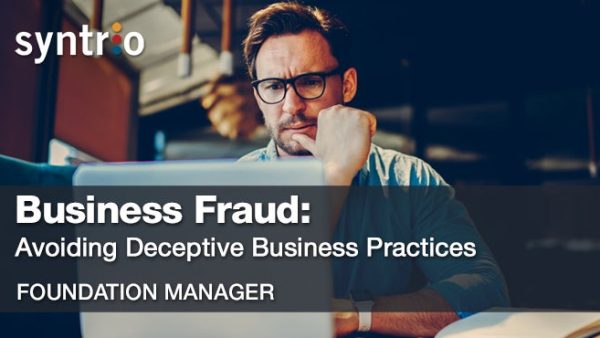 Business Fraud: Avoiding Deceptive Business Practices (Manager - Foundation)