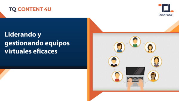 Liderando y gestionando equipos virtuales eficaces