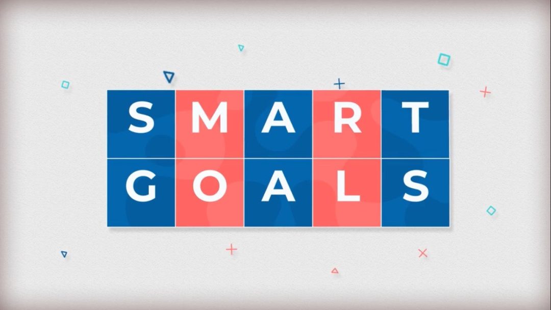 Managing Performance: Setting SMART Goals