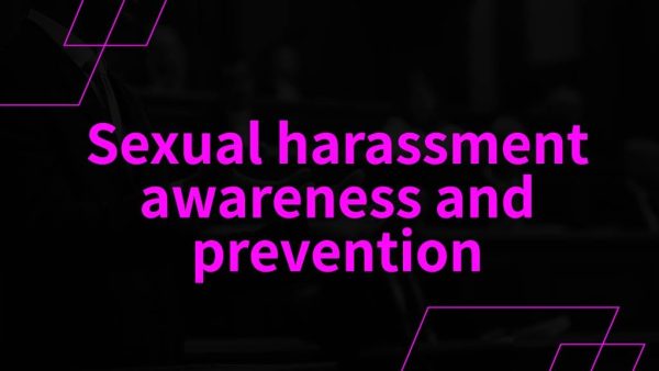 Sexual Harassment: Awareness and Protection