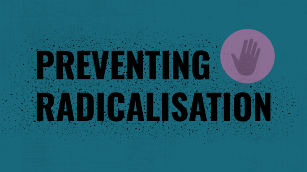 Preventing Radicalisation