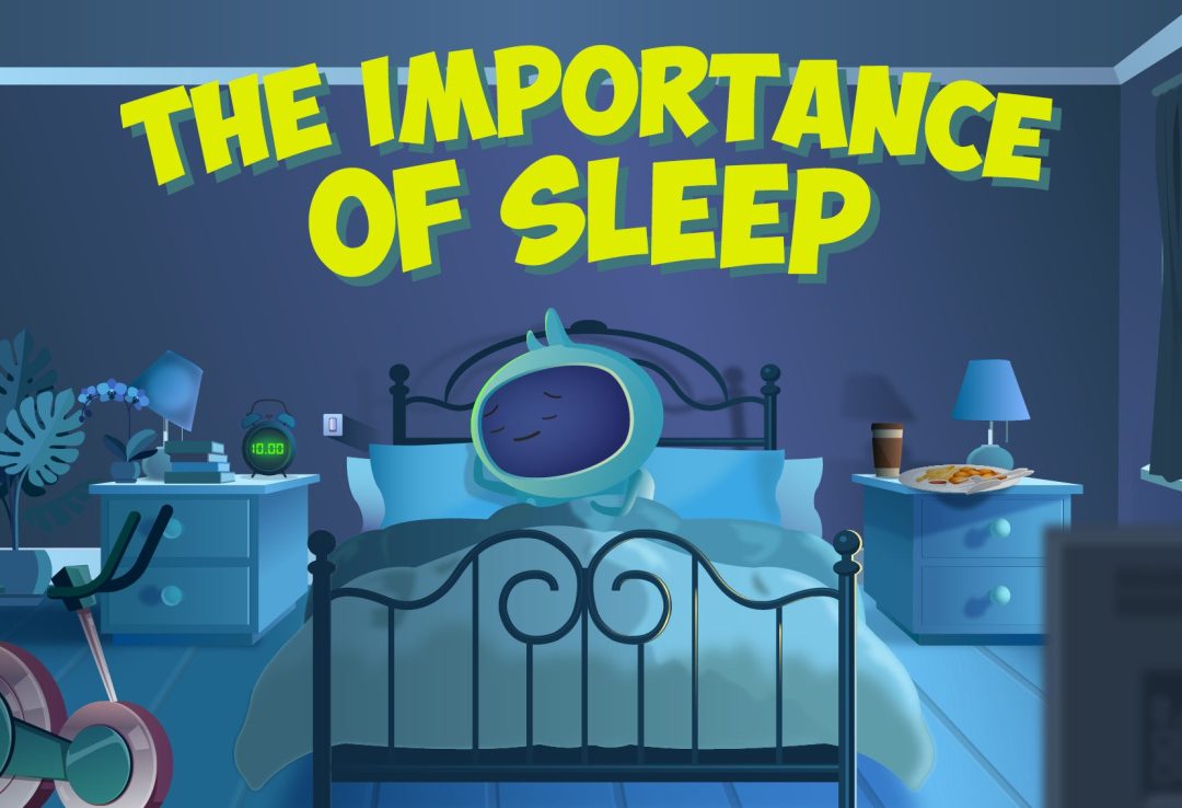The Importance of Sleep