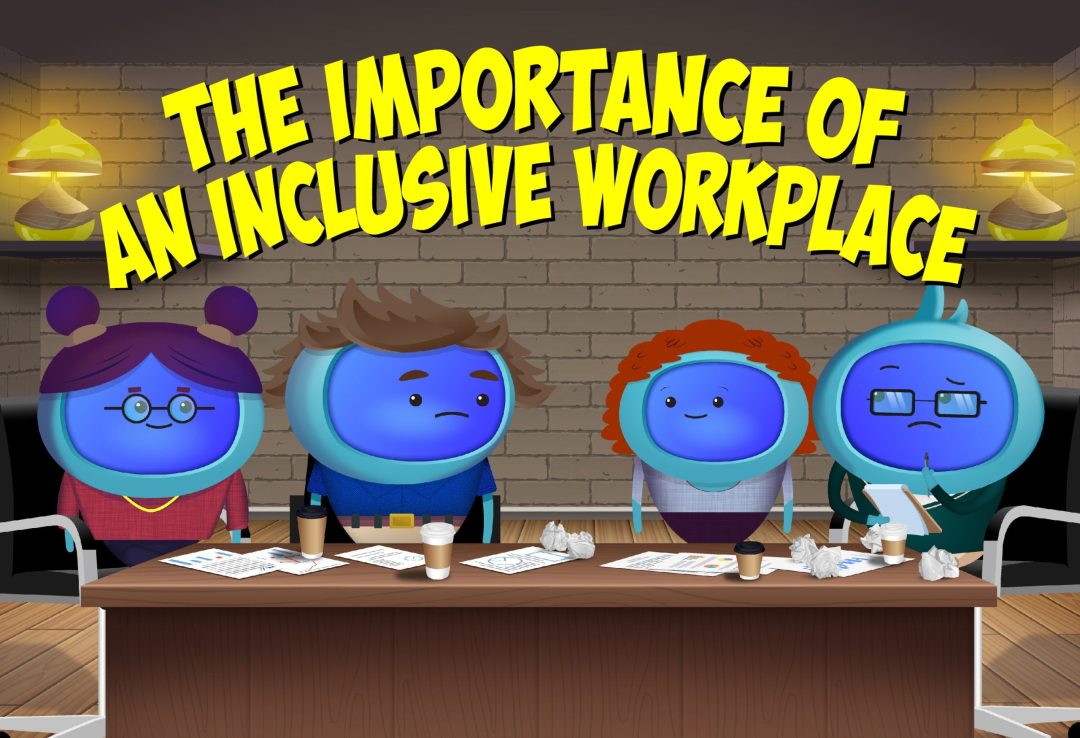 The Importance of an Inclusive Workplace