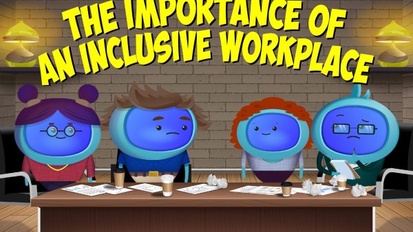 The Importance of an Inclusive Workplace
