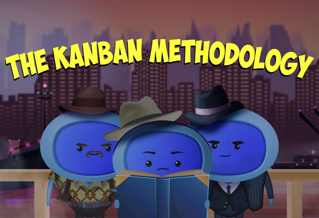 The Kanban Methodology