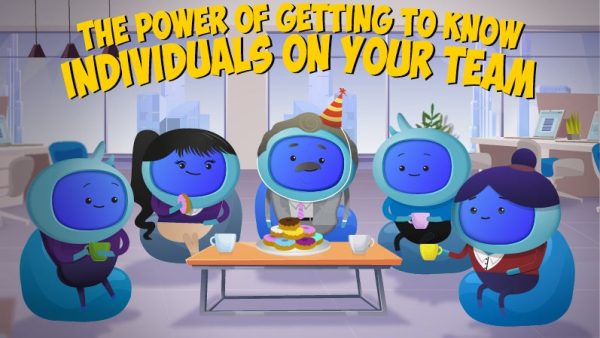 The Power of Getting to Know Individuals on Your Team
