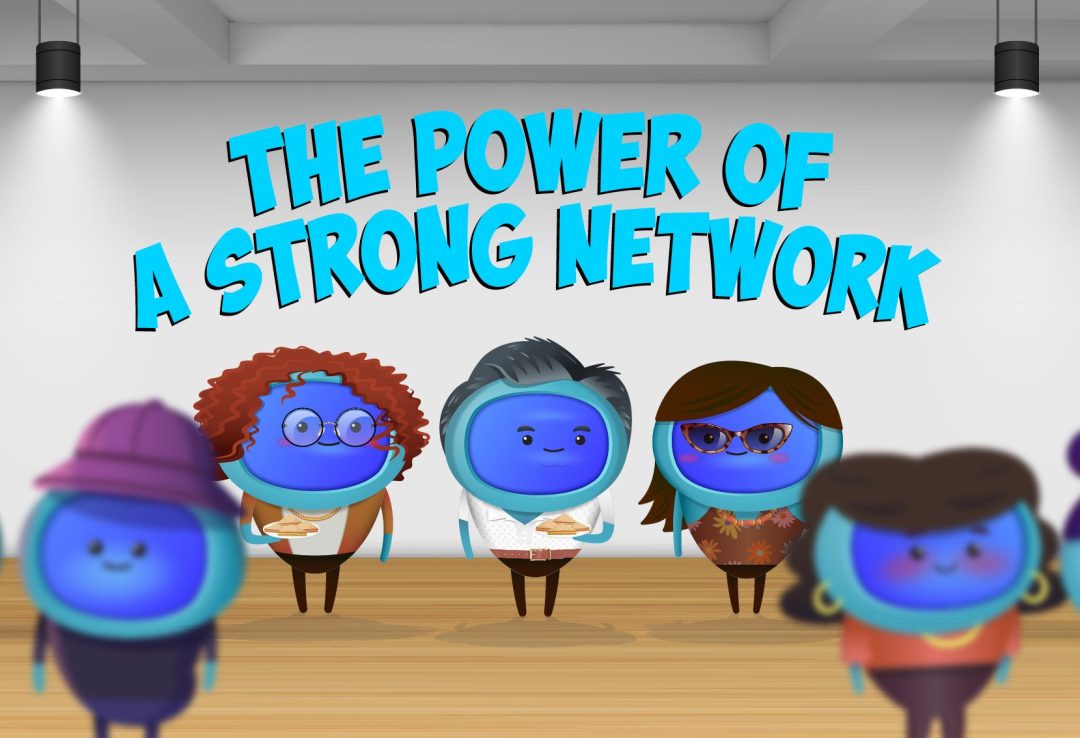The Power of a Strong Network