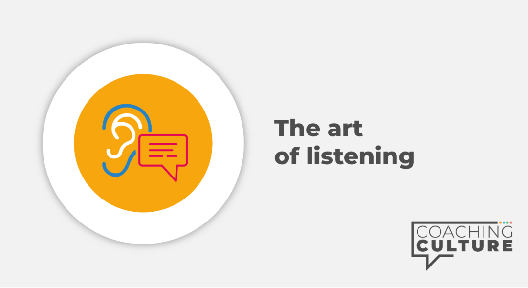 Coaching for Non-Coaches: The Art of Listening
