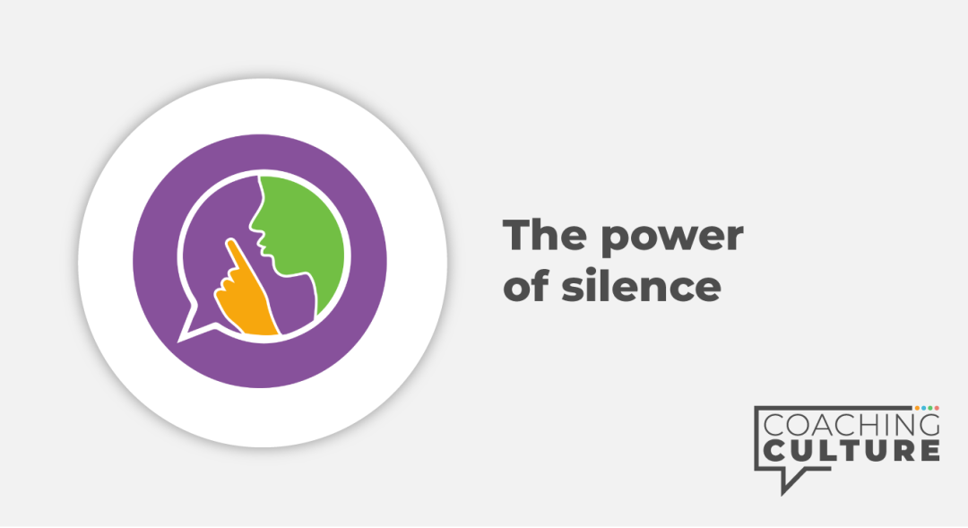 Coaching for Non-Coaches: The Power of Silence