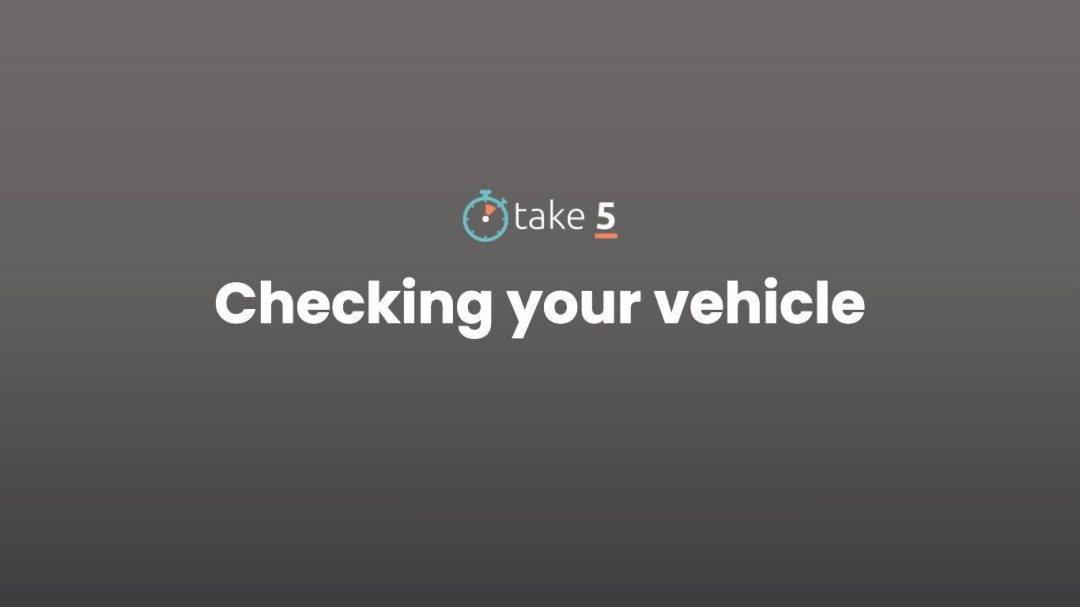 Check Your Vehicle Before Driving at Work