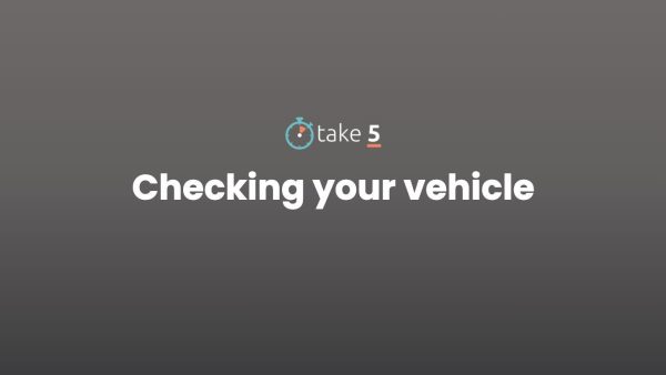 Check Your Vehicle Before Driving at Work