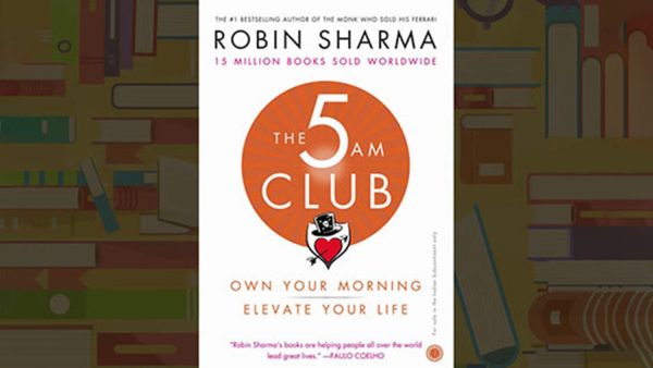 The 5AM Club: Own Your Morning. Elevate Your Life. | Robin Sharma