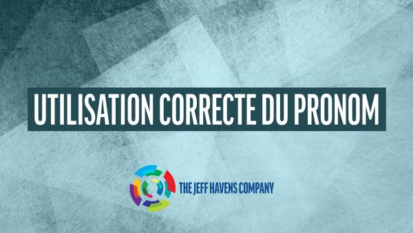 Utilisation Correcte du Pronom (French Canadian)