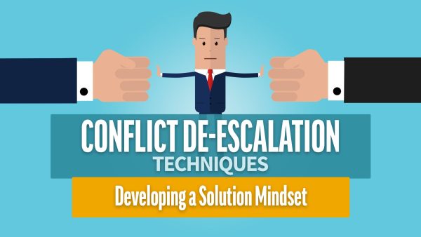 Conflict De-Escalation: Developing a Solution Mindset