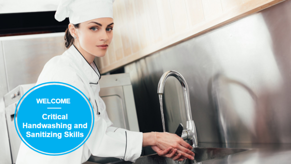 Food Safety: Handling Food - Critical Handwashing and Sanitizing
