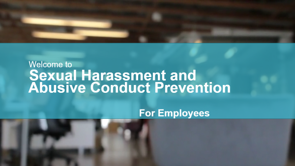 Sexual Harassment and Abusive Conduct Prevention (Employee)