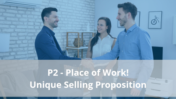 4Ps of Selling: P2 - Unique Selling Proposition