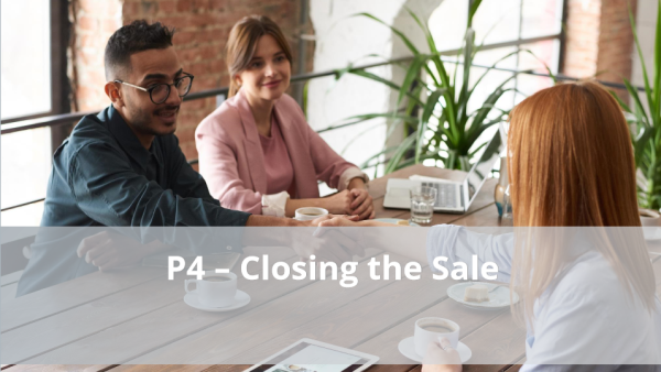 4Ps of Selling: P4 - Closing the Sale