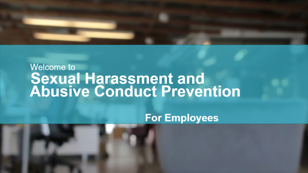 Sexual Harassment and Abusive Conduct Prevention (Employee) - Short Version