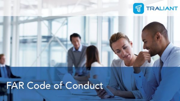 FAR Code of Conduct (Federal - Contractor and Subcontractor)