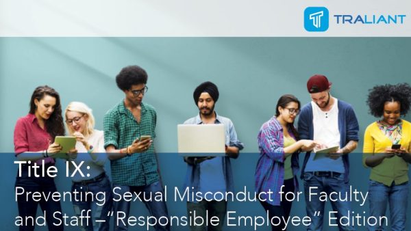 Title IX: Preventing Sexual Misconduct (Faculty and Staff - Responsible Employee)