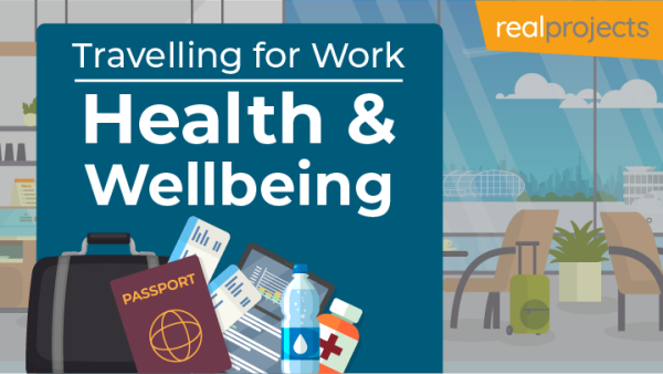 Travelling for Work: Health and Wellbeing