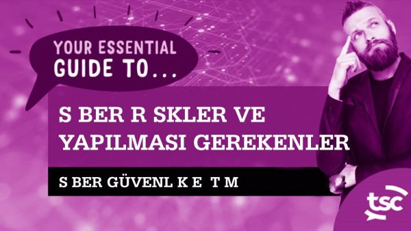 Siber g√ºvenlik farkƒ±ndalƒ±ƒüƒ±: Siber riskler ve yapƒ±lmasƒ± gerekenler i√ßin temel rehber