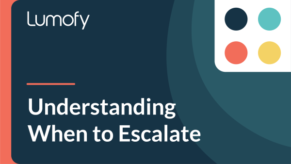 Understanding When To Escalate