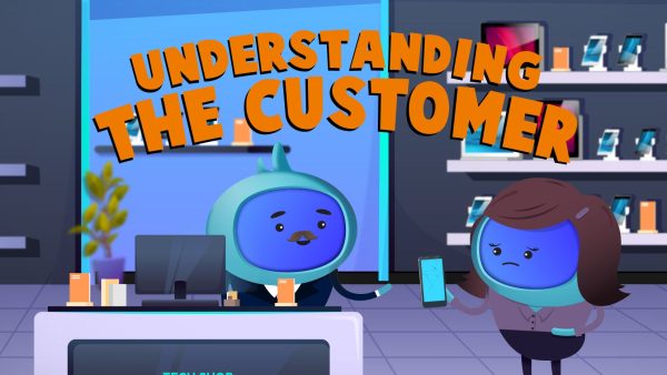 Understanding the Customer