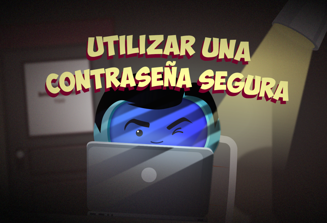 Utilizar una Contraseña Segura