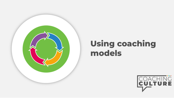 Coaching for Non-Coaches: Using Coaching Models