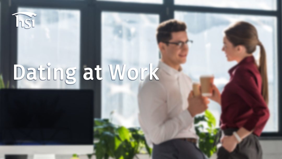 The Respectful Workplace: Dating at Work