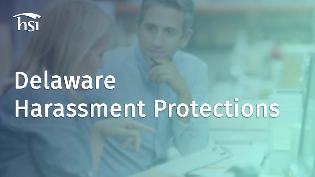 The Respectful Workplace: Know Your Rights - Delaware Harassment Protections