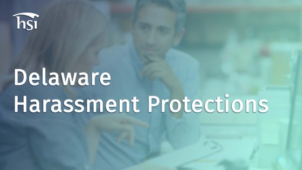 The Respectful Workplace: Know Your Rights - Delaware Harassment Protections