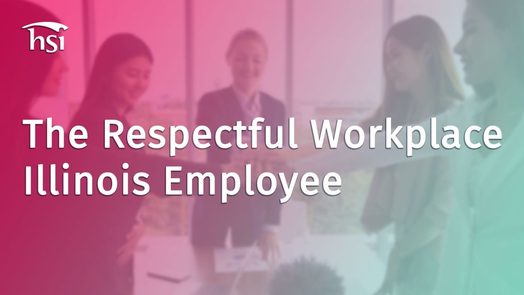 The Respectful Workplace (Illinois -  Employee)