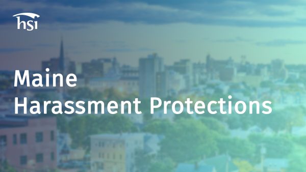 The Respectful Workplace: Know Your Rights - Maine Harassment Protections