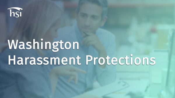 The Respectful Workplace: Know Your Rights - Washington Harassment Protections