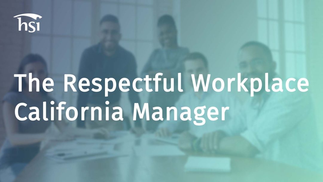 The Respectful Workplace (California - Manager)