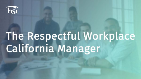 The Respectful Workplace (California - Manager)