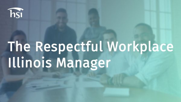 The Respectful Workplace (Illinois -  Manager)