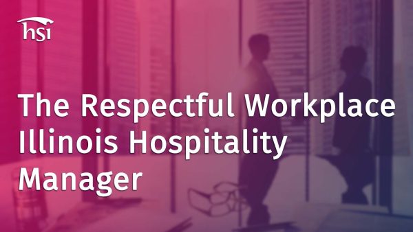 The Respectful Workplace (Illinois - Hospitality - Employee)